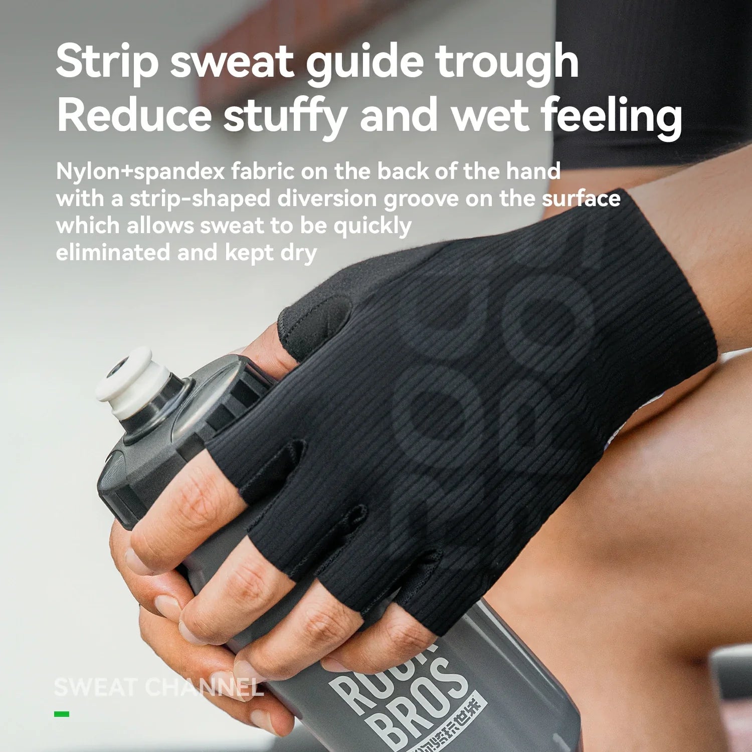 Person wearing a black glove holding a water bottle with text about sweat management.
